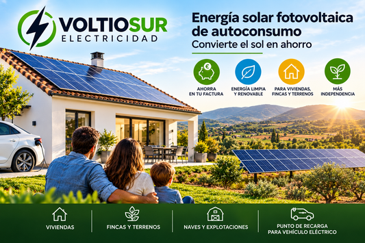 Energía solar fotovoltaica: convierte el sol en ahorro con Voltiosur Electricidad